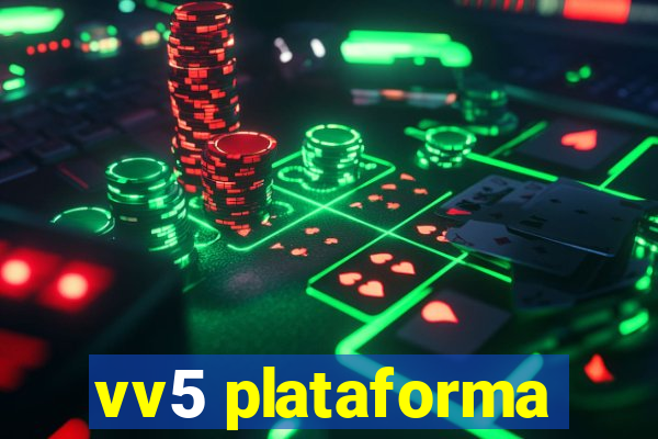 vv5 plataforma